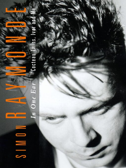 Title details for In One Ear by Simon Raymonde - Wait list